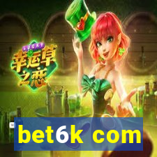 bet6k com